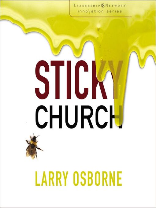 Title details for Sticky Church by Larry Osborne - Wait list